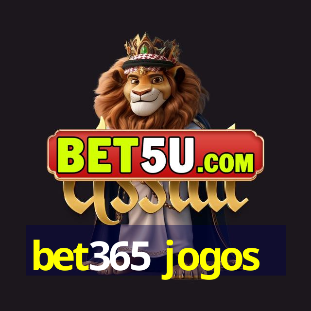 bet365 jogos